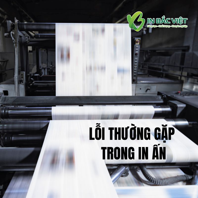 cac-loi-in-an-thuong-gap-va-cach-khac-phuc
