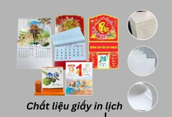 Hướng dẫn chọn chất liệu giấy in lịch Tết các loại, sao cho hợp lý!
