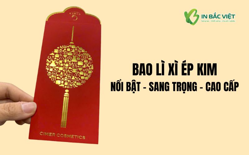 Ý nghĩa bao lì xì ép kim; nổi bật, sang trọng và thể hiện dấu ấn thương hiệu