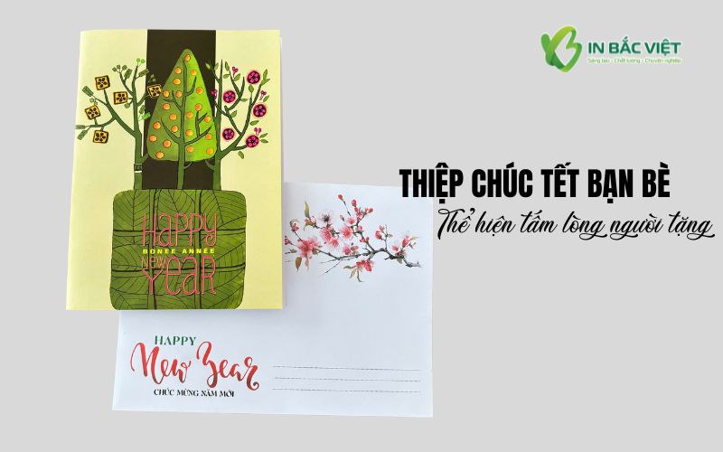 Thiệp chúc Tết bạn bè ý nghĩa, thể hiện tấm lòng người tặng dành cho người nhận
