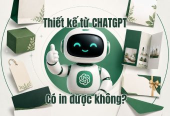Có thể sử dụng thiết kế từ ChatGPT để in ấn được không? 