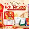 Thiết Kế Lịch Tết 2027 Theo Yêu Cầu – Báo Giá Thiết Kế Lịch Doanh Nghiệp